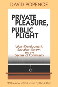Enlarge image Cover: Private Pleasure, Public Plight - Transaction Publishers
