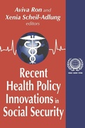 Cover: Recent Health Policy Innovations in Social Security - Transaction Publishers