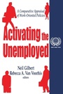 Cover: Activating the Unemployed - Transaction Publishers
