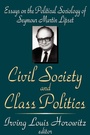 Bild: Civil Society and Class Politics - Transaction Publishers