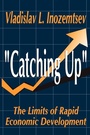 Cover: Catching Up - Transaction Publishers
