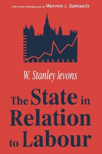Enlarge image Cover: The State in Relation to Labour - Transaction Publishers