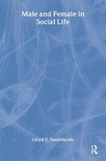 Cover: Male and Female in Social Life - Transaction Publishers
