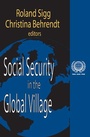 Cover: Social Security in the Global Village - Transaction Publishers
