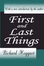 Cover: First and Last Things - Transaction Publishers