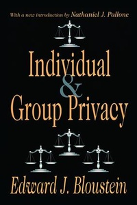 Enlarge image Cover: Individual and Group Privacy - Transaction Publishers
