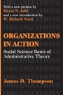 Cover: Organizations in Action - Transaction Publishers