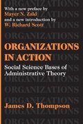 Cover: Organizations in Action - Transaction Publishers