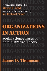Enlarge image Cover: Organizations in Action - Transaction Publishers
