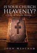 Cover: Is Your Church Heavenly? Group Study Guide - Tate Publishing & Enterprises