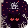 Cover: Bright Books: Shadow's Nighttime Adventure - Silver Dolphin Books