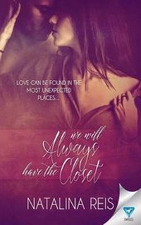 Enlarge image Cover: We Will Always Have The Closet - Limitless Publishing