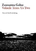 Cover: Volatile Texts: Us Two - Dalkey Archive Press
