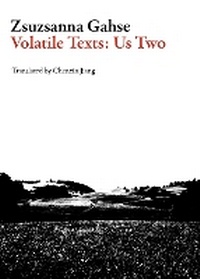 Enlarge image Cover: Volatile Texts: Us Two - Dalkey Archive Press