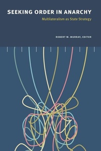 Enlarge image Cover: Seeking Order in Anarchy - University of Alberta Press