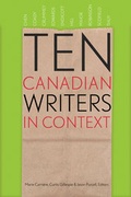 Cover: Ten Canadian Writers in Context - University of Alberta Press