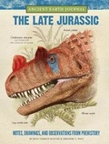 Cover: Ancient Earth Journal: The Late Jurassic - Walter Foster Jr.
