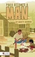 Cover: Paka Becomes a Man - Tate Publishing & Enterprises