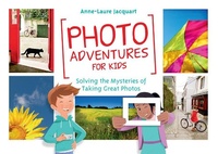 Abbildung von: Photo Adventures for Kids - Rocky Nook