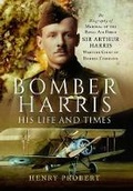 Cover: Bomber Harris: His Life and Times - Frontline Books