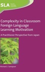 Cover: Complexity in Classroom Foreign Language Learning Motivation - Multilingual Matters