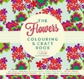 Cover: The Flowers Colouring & Craft Book - Welbeck