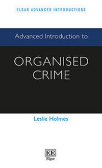 Enlarge image Cover: Advanced Introduction to Organised Crime - Edward Elgar Publishing