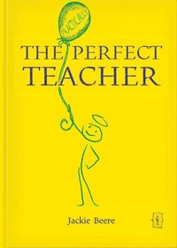 Enlarge image Cover: The (Practically) Perfect Teacher - Independent Thinking Press