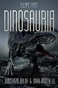 Enlarge image Cover: Escape from Dinosauria - Severed Press