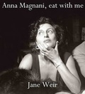 Cover: Anna Magnani, Eat with Me - Templar Poetry