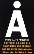 Cover: A White Man's Province - University of British Columbia Press