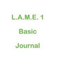 Abbildung von: L.A.M.E. 1 Basic Journal - Lionell Inc
