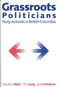 Cover: Grassroots Politicians - University of British Columbia Press
