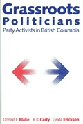 Cover: Grassroots Politicians - University of British Columbia Press