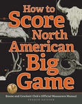 Cover: How to Score North American Big Game - Boone & Crockett Club