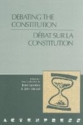 Cover: Debating the Constitution - Debat sur la Constitution - University of Ottawa Press