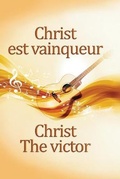 Cover: Christ The Victor - Editions Du Livre Chretien