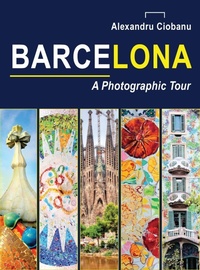 Abbildung von: Barcelona a photographic tour - Alexandru Cristian Ciobanu