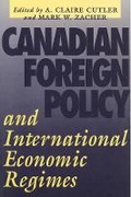 Cover: Canadian Foreign Policy and International Economic Regimes - University of British Columbia Press