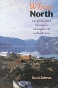 Cover: Whose North? - University of British Columbia Press