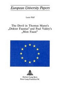 Abbildung von: The Devil in Thomas Mann's «Doktor Faustus» and Paul Valéry's «Mon Faust» - Peter Lang Verlag