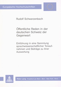 Abbildung von: Öffentliche Reden in der deutschen Schweiz der Gegenwart - Peter Lang Verlag