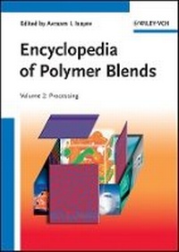 Enlarge image Cover: Encyclopedia of Polymer Blends Volume 2 - Processing - Wiley-VCH