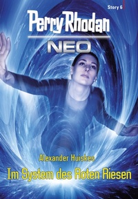 Enlarge image Cover: Perry Rhodan Neo Story 6: Im System des Roten Riesen - Perry Rhodan digital