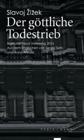Cover: Der g&ouml;ttliche Todestrieb - Turia + Kant