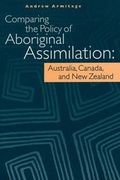 Cover: Comparing the Policy of Aboriginal Assimilation - University of British Columbia Press