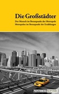 Cover: Die Gro&szlig;st&auml;dter - Septime Verlag