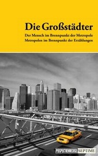 Abbildung von: Die Großstädter - Septime Verlag
