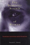 Cover: The Domestic Assault of Women - University of British Columbia Press