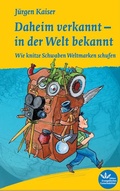 Cover: Daheim verkannt - in der Welt bekannt - Evangelischer Verlag Stuttgart